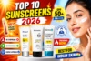 Top 10 Best Sunscreen in India